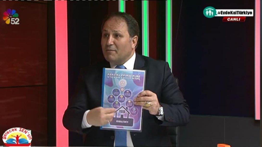 İl Millî Eğitim Müdürümüz Kutlu Tekin BAŞ, TV52'de 